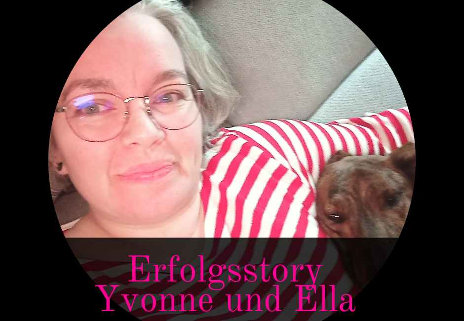 Read more about the article Erfolgsstory: Yvonne mit Ella